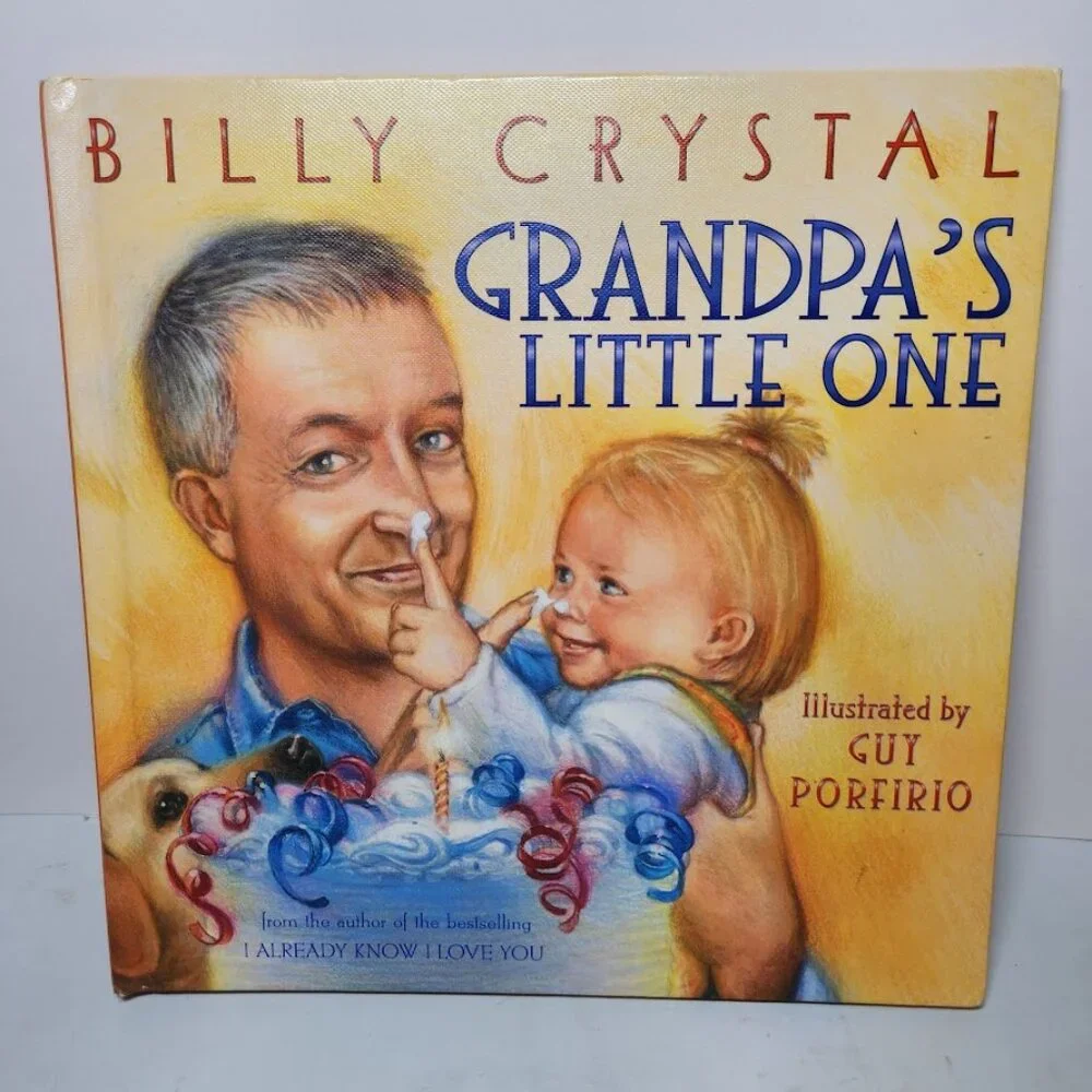 Grandpa's Little One Hardcover Children's Book by Billy Crystal Guy Porfirio  40